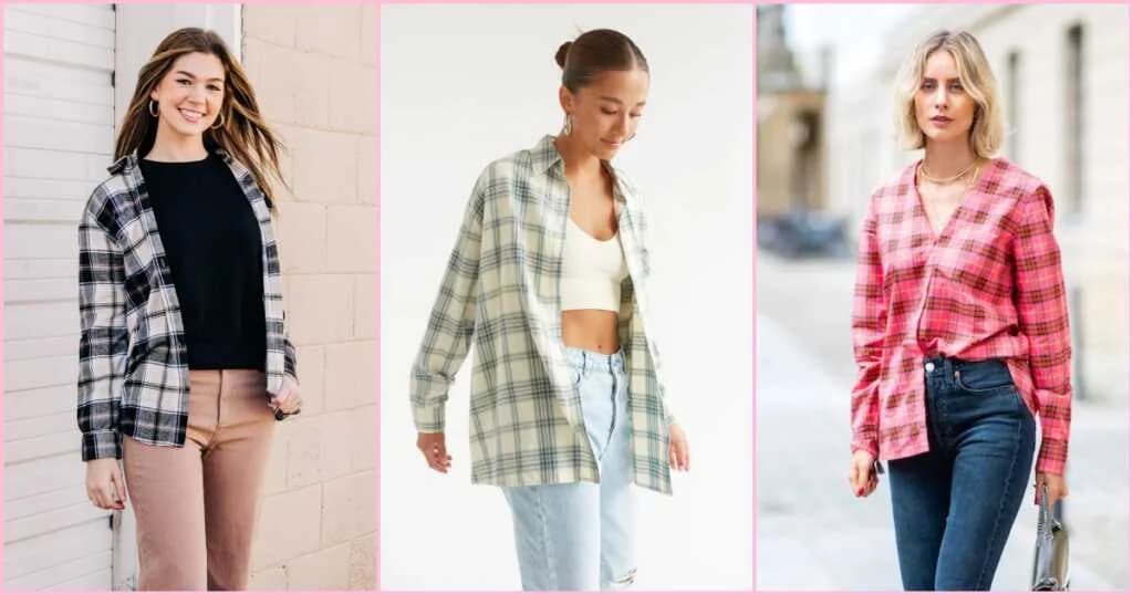 Flannel နဲ့ Stylish ဖြစ်ချင်သူတို့ စမ်းကြည့်သင့်တဲ့ Outfit စတိုင်လေးတွေ