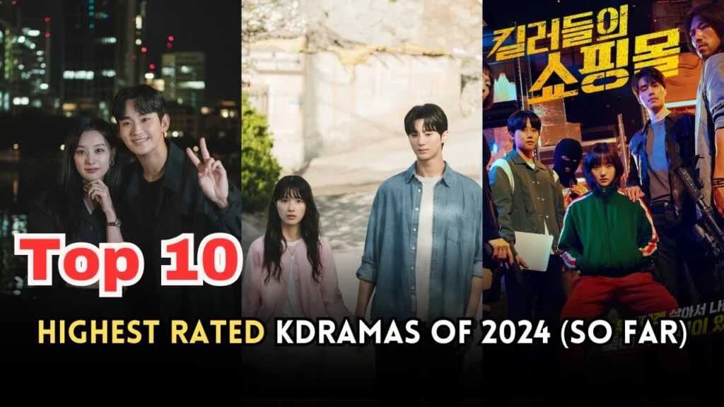 2024 မှာ Viewer Rating အမြင့်ဆုံးကို ရခဲ့တဲ့ Kdramas (10 ) ကား